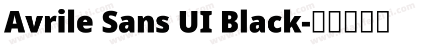 Avrile Sans UI Black字体转换